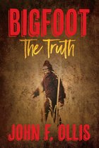 Bigfoot The Truth