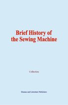 Brief History of the Sewing Machine
