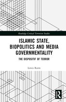 Routledge Critical Terrorism Studies- Islamic State, Biopolitics and Media Governmentality
