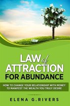 Law of Attraction 4 - Law of Attraction for Abundance