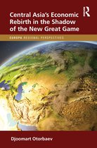 Europa Regional Perspectives- Central Asia's Economic Rebirth in the Shadow of the New Great Game