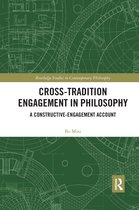 Routledge Studies in Contemporary Philosophy- Cross-Tradition Engagement in Philosophy
