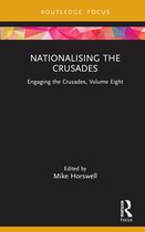 Engaging the Crusades- Nationalising the Crusades