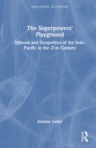 Indo-Pacific in Context-The Superpowers’ Playground
