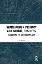 Routledge Research in Corporate Law- Shareholder Primacy and Global Business