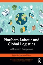 Routledge Research Companions in Business and Economics- Platform Labour and Global Logistics