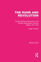 Routledge Library Editions: Revolution-The Ruhr and Revolution