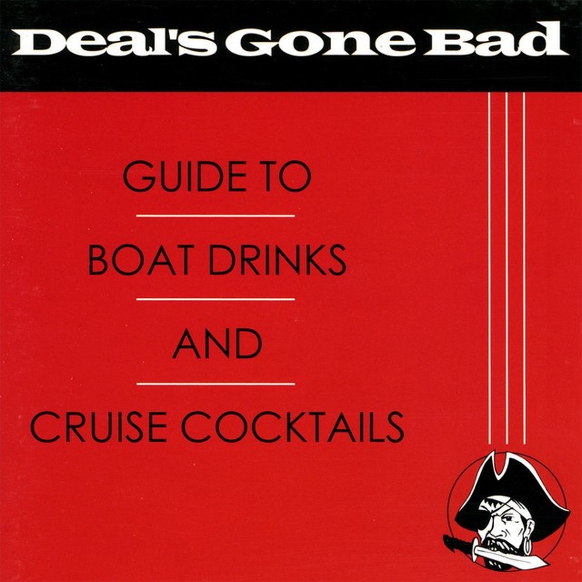 Deal's Gone Bad - Guide To Boat Drinks (CD)