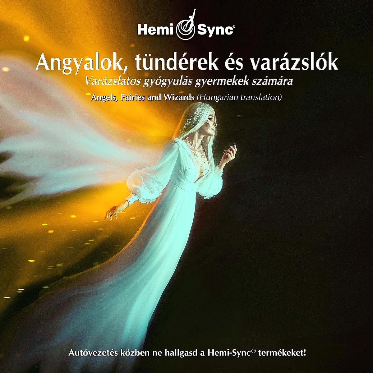 Carmen Montoto - Angyalok, Tündérek És Varázslók (Hungarian Angels, (2 CD) (Hemi-Sync)
