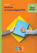 Traject Welzijn  - Kwaliteit en deskundigheid PW Niveau 3 & 4 Theorieboek