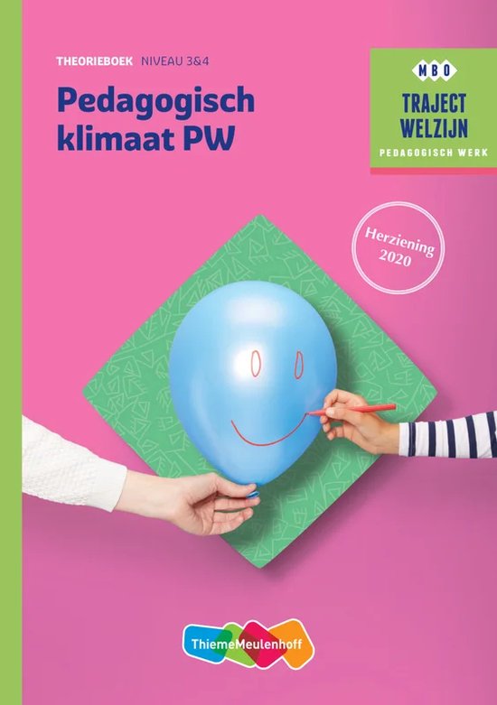 Traject Welzijn - Pedagogisch klimaat PW Niveau 3 & 4 Theorieboek