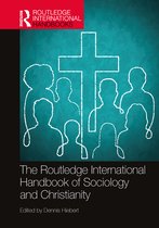 Routledge International Handbooks-The Routledge International Handbook of Sociology and Christianity