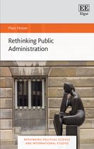 Rethinking Political Science and International Studies series- Rethinking Public Administration