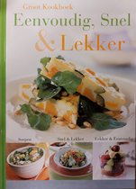 Groot Kookboek - Eenvoudig, Snel & Lekker