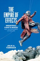 The Empire of Effects – Industrial Light and Magic and the Rendering of Realism