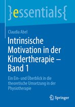 essentials- Intrinsische Motivation in der Kindertherapie - Band 1
