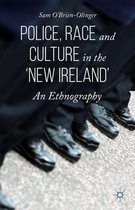 Police Race and Culture in the new Ireland