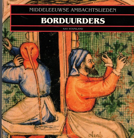 Middeleeuwse ambachtslieden - Borduurders