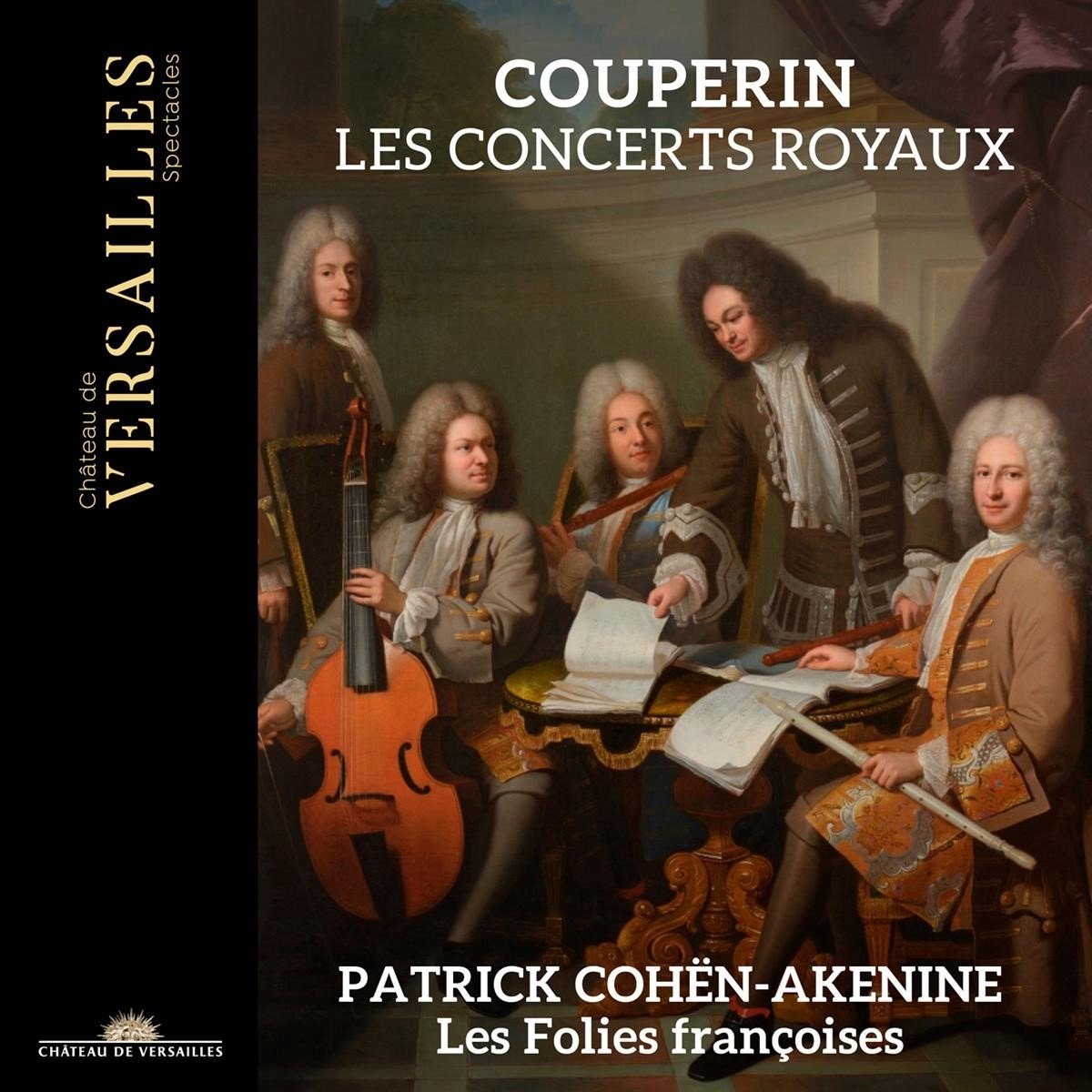 Les Folies Françoises, Patrick Cohën-Akenine - Couperin: Les Concerts Royaux (CD)