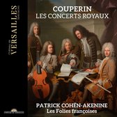 Les Folies Françoises, Patrick Cohën-Akenine - Couperin: Concerts Royaux (CD)