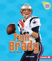 Amazing Athletes - Tom Brady, 3rd Edition