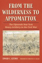 Civil War Soldiers & Strategies - From the Wilderness to Appomattox