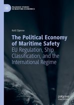 Palgrave Studies in Maritime Economics - The Political Economy of Maritime Safety