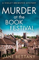 A Violet Brewster Mystery 2 - Murder at the Book Festival (A Violet Brewster Mystery, Book 2)