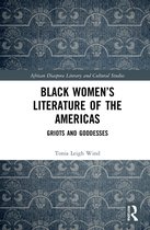 Routledge African Diaspora Literary and Cultural Studies- Black Women’s Literature of the Americas