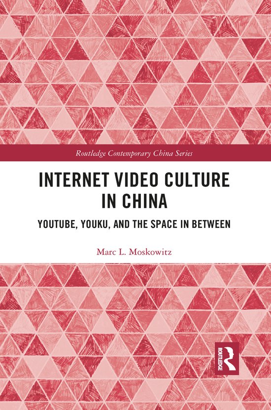 Routledge Contemporary China Series- Internet Video Culture  ... - cover