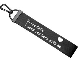 CHPN - Sleutelhanger - Autosleutel hanger - Drive safe - Cadeau - Drive Safe, I Need You Here With Me - Rijbewijs gehaald - Zwarte Sleutelhanger - Vaderdag