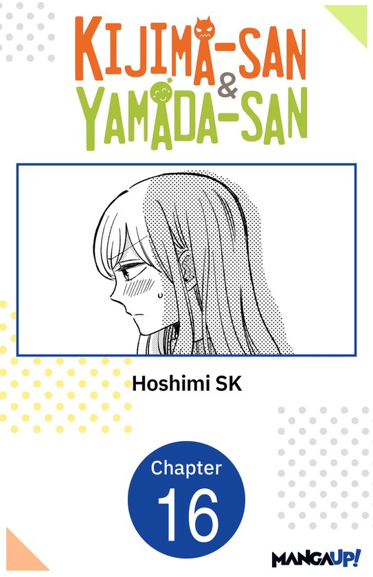 Kijima San To Yamada San Chapter 1 Kijima-san & Yamada-san #016 (ebook), Hoshimi SK | 9798891399815
