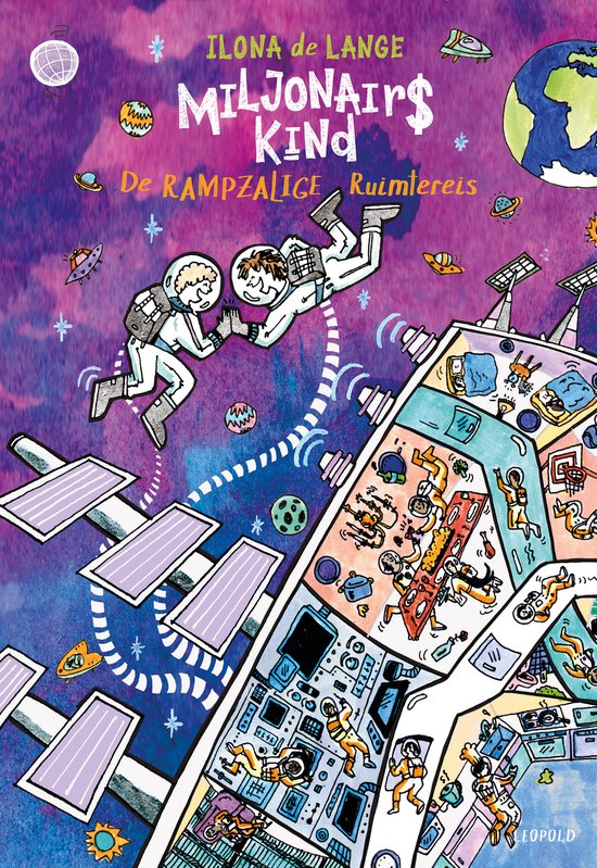 Een kleurrijke kinderboekcover met de titel "MILIONAIR$ KIND De RAMPZALIGE Ruimtereis". Twee astronauten zweven bij een ruimtestation, omringd door planeten en UFO's.