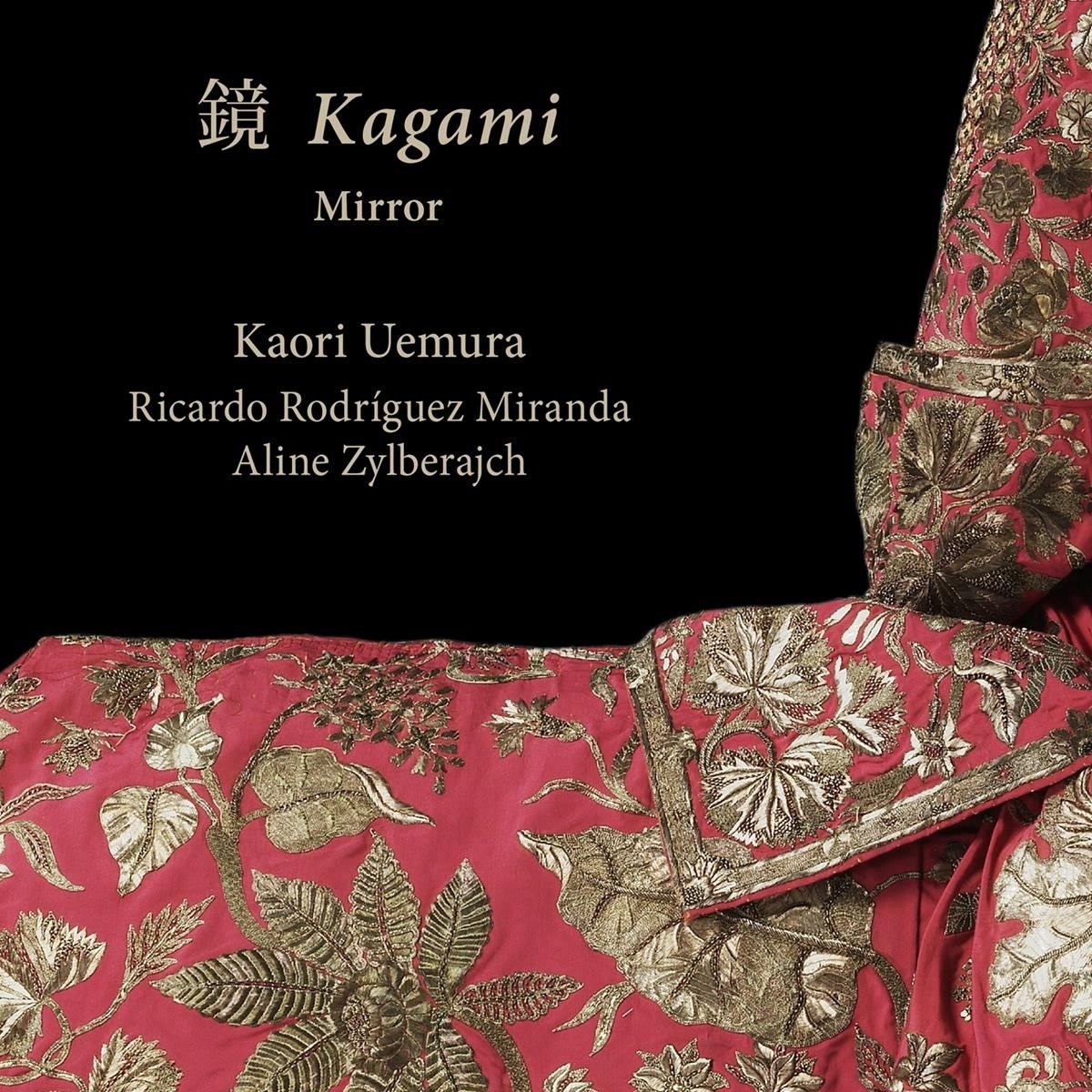 Kaori Uemura, Ricardo Rodriguez Miranda, Aline Zylberajch - Kagami - Mirror (CD)