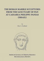 Archaeological Reports-The Roman Marble Sculptures from the Sanctuary of Pan at Caesarea Philippi/Panias (Israel)