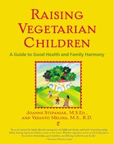 Raising Vegetarian Children: A Guide to Good Health and Family Harmony-Joanne S