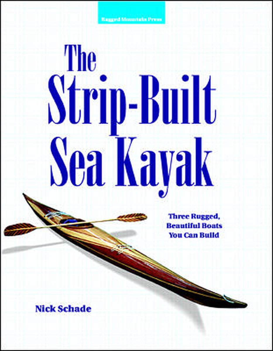 Strip-Built Sea Kayak - Nick Schade