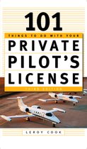 101 Things To Do After You Get Your Private Pilot'S License