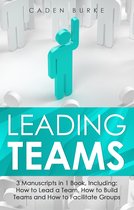 Leadership Skills 10 - Leading Teams