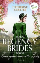 Regency Brides 4 - Regency Brides - Eine geheimnisvolle Lady