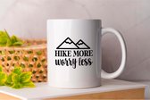 Mok Hike more worry less - Hiking - Cadeau - Gift - NatureWalk - ExploreOutdoors - MountainAdventures - Wandelen - Wandeltocht - BuitenLeven - #Natuurwandeling