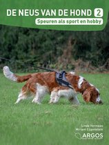 De neus van de hond 2 - Speuren als sport en hobby