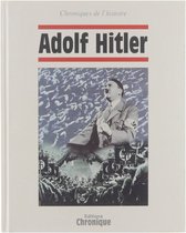Chronique d'Adolf Hitler