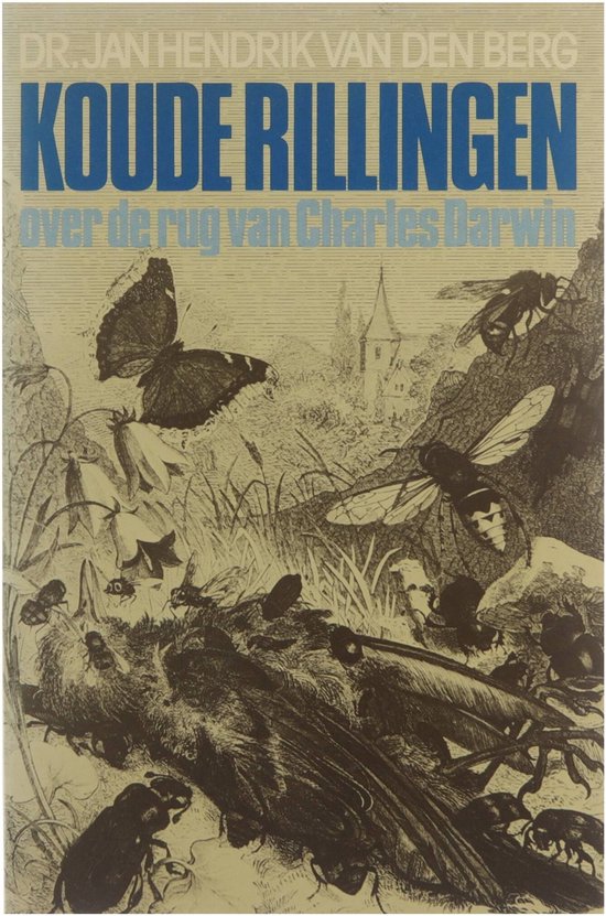 Koude rillingen over de rug ch. darwin, J. H. Van Den Berg 9789026600357 Boeken bol