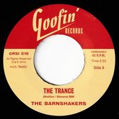 The Barnshakers - The Trance/Let Me Tell You About Love (7" Vinyl Single)