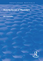 Routledge Revivals- Making Sense of MacIntyre