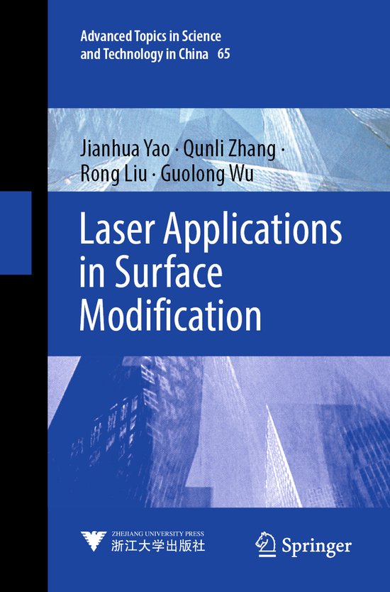 Advanced Topics in Science and Technology in China- Laser Applications in Surface Modification