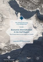 The Political Economy of the Middle East- Economic Diversification in the Gulf Region, Volume I