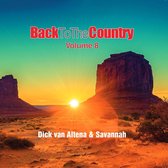 Dick Van Altena & Savannah - Back To The Country Volume 8 (CD)