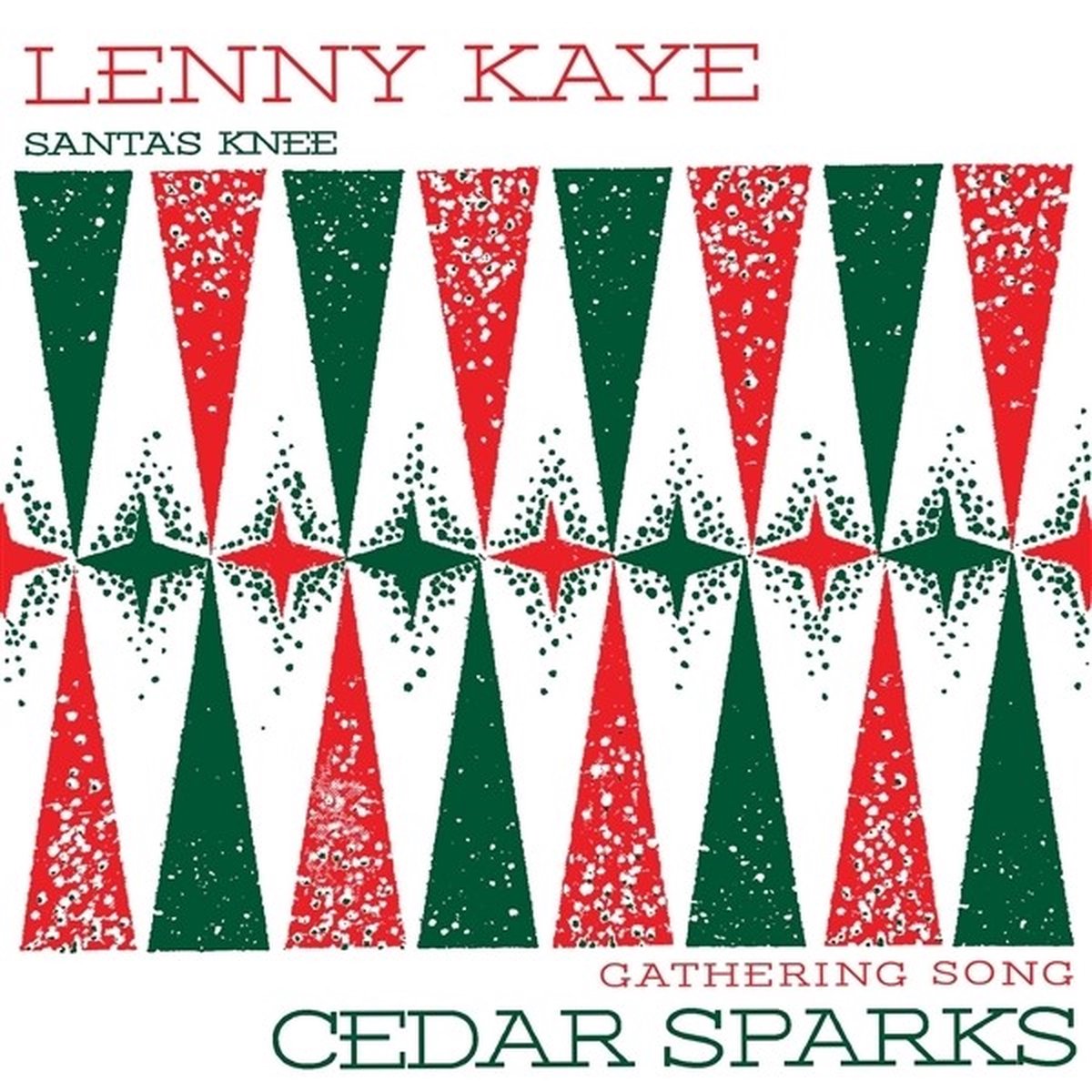Lenny Kaye & Cedar Sparks - Santa's Knee / Gathering Song (7" Single)